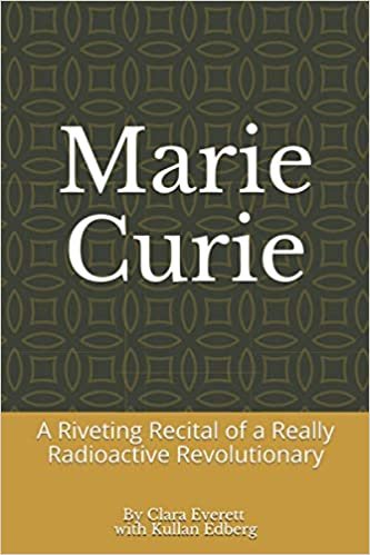 Marie Curie: A Riveting Recital Of A Really Radioactive Revolutionary