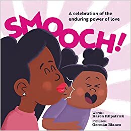 تحميل Smooch!: A Celebration of the Enduring Power of Love