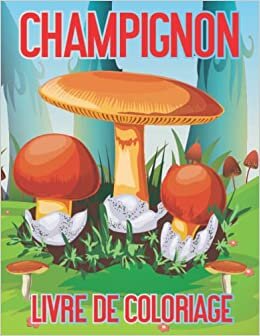 تحميل Champignon Livre De Coloriage: Livre de coloriage drôle, mignon, champignon pour adulte.