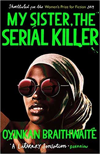 My Sister, the Serial Killer: Shortlisted for the Women' s Prize for Fiction 2019 indir