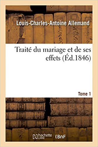 Traité du mariage et de ses effets (Sciences sociales)