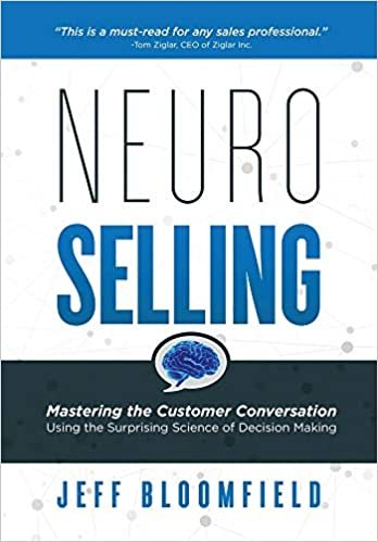 اقرأ NeuroSelling: Mastering the Customer Conversation Using the Surprising Science of Decision-Making الكتاب الاليكتروني 