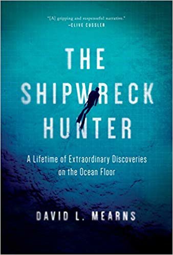 تحميل The Shipwreck Hunter: A Lifetime of Extraordinary Discoveries on the Ocean Floor