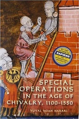 Special Operations in the Age of Chivalry, 1100-1550 : v. 24 indir