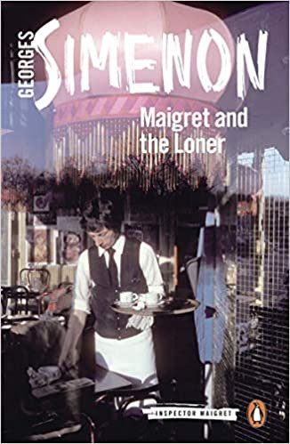 ダウンロード  Maigret and the Loner (Inspector Maigret) 本