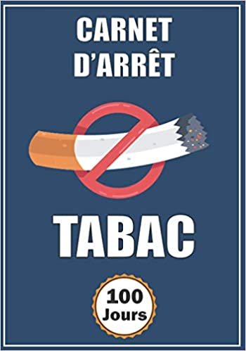 indir Carnet D’arrêt Tabac: Objectif 100 jour pour arrêter de fumer - Méthode Simple Avec un tableau de contrôle de consommation de cigarette | Carnet pré-rempli | idée de cadeau fumeur