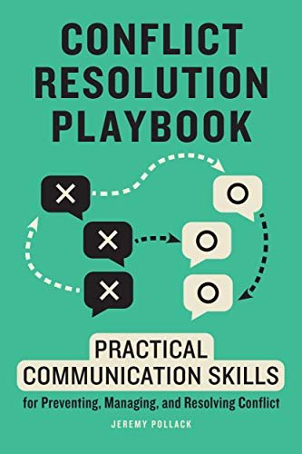 ダウンロード  Conflict Resolution Playbook: Practical Communication Skills for Preventing, Managing, and Resolving Conflict (English Edition) 本