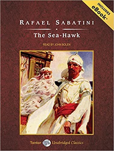 The Sea-Hawk: Includes Ebook (Tantor Unabridged Classics)