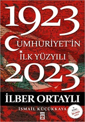 Cumhuriyet'in İlk Yüzyılı (1923-2023) indir