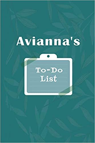 Avianna's To˗Do list: Checklist Notebook | Daily Planner Undated Time Management Notebook