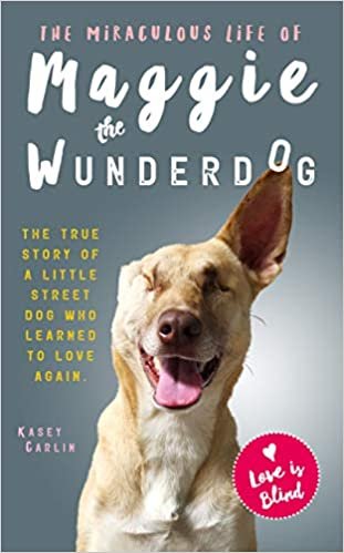The Miraculous Life of Maggie the Wunderdog ダウンロード