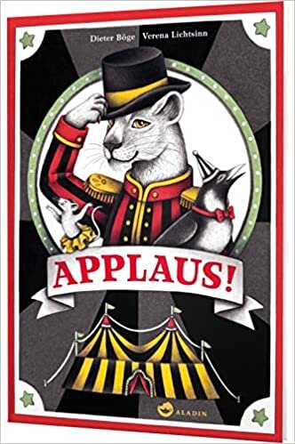 تحميل Applaus!: Blick hinter die Kulissen eines fantastischen Zirkus