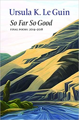 So Far So Good: Final Poems: 2014-2018 indir
