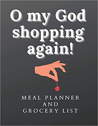 O my God shopping again! Mal Planner and Grocery List: 55 Week Food Planner for Busy Moms, Meal Prep And Planning Grocery List, Track Your Meals Every Day indir