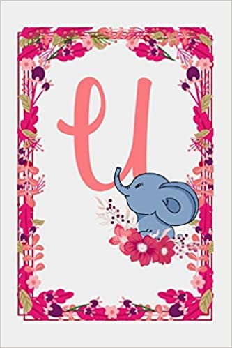 U: Letter U Monogram Initials Elephant Rose Flowers Floral Notebook & Journal indir