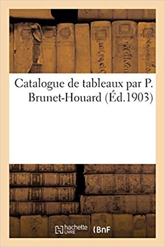 indir Catalogue de tableaux par P. Brunet-Houard