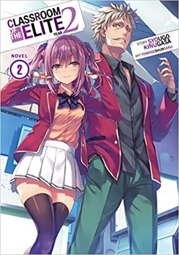 تحميل Classroom of the Elite: Year 2 (Light Novel) Vol. 2