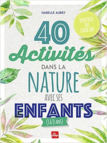 40 activités dans la nature avec ses enfants indir