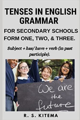 تحميل TENSES IN ENGLISH GRAMMAR: FOR SECONDARY SCHOOLS: FORM ONE, TWO, &amp; THREE.