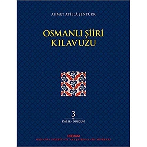 Osmanlı Şiiri Kılavuzu 3. Cilt indir