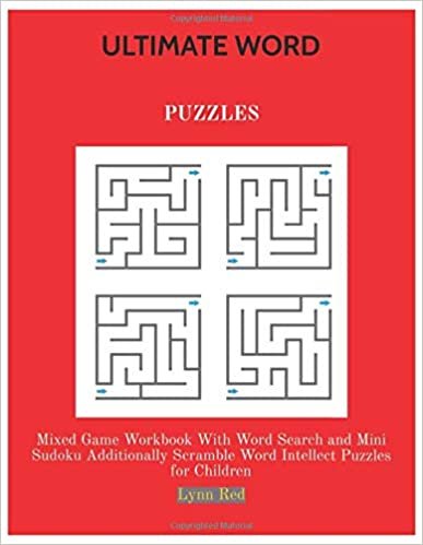 ダウンロード  ULTIMATE WORD PUZZLES: Mixed Game Workbook With Word Search and Mini Sudoku Additionally Scramble Word Intellect Puzzles for Children 本