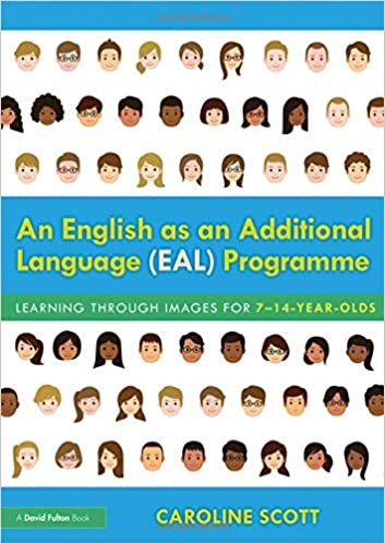 تحميل An English as an Additional Language (EAL) Programme: Learning Through Images for 7-14-Year-Olds