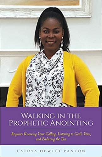indir Walking in the Prophetic Anointing: Requires Knowing Your Calling, Listening to God&#39;s Voice, and Enduring the Test