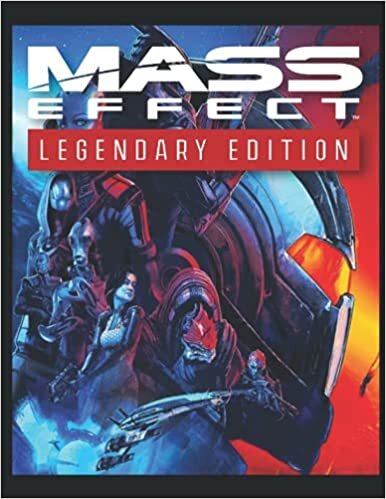 indir Mass Effect Legendary Edition: The Complete Walkthrough and Guide, Tips, Tricks