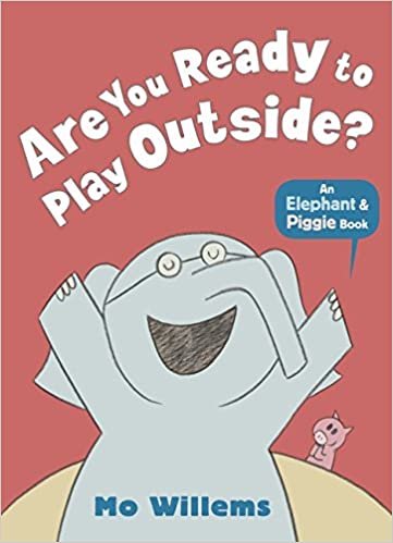 ダウンロード  Are You Ready to Play Outside? (Elephant and Piggie) 本