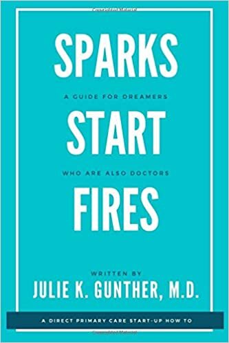 indir Sparks Start Fires: A Guide for Dreamers Who Are Also Doctors