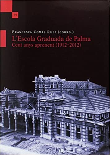 indir L&#39;Escola Graduada de Palma. Cent anys aprenent (1912-2012)
