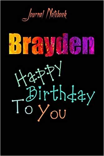 اقرأ Brayden: Happy Birthday To you Sheet 9x6 Inches 120 Pages with bleed - A Great Happy birthday Gift الكتاب الاليكتروني 