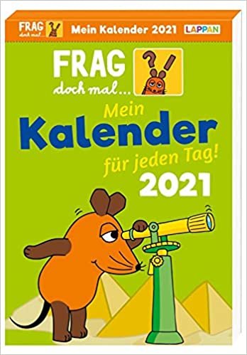 ダウンロード  Frag doch mal ... die Maus 2021 - Mein Kalender fuer jeden Tag: Tageskalender 本