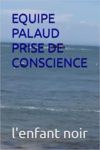 تحميل EQUIPE PALAUD PRISE DE CONSCIENCE (French Edition)