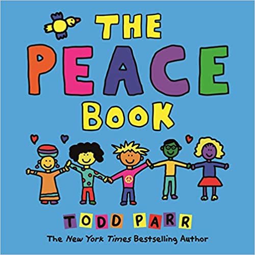 The Peace Book (Todd Parr Classics)