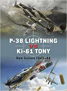 P-38 Lightning vs Ki-61 Tony: New Guinea 1943-44 (Duel)