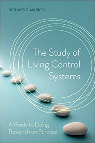 ダウンロード  The Study of Living Control Systems: A Guide to Doing Research on Purpose 本