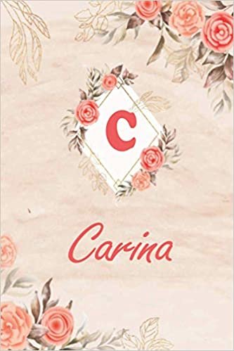 Carina: Perfect Personalized Notebook With Name Carina And Letter C Initial Monogram, Personalized Birthday Gift for Carina l 6/9 in indir