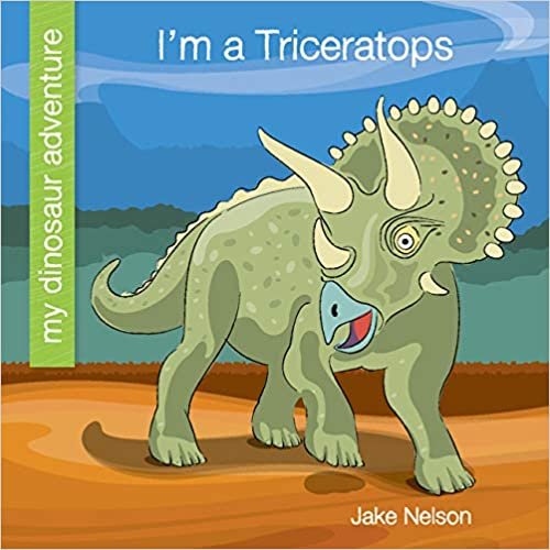 indir I&#39;m a Triceratops (My Early Library: My Dinosaur Adventure)