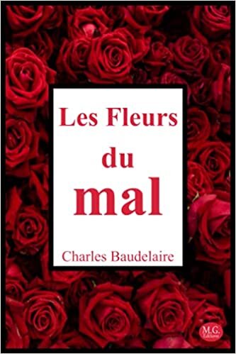Les Fleurs du mal: Charles Baudelaire | 15,24cm/22,86cm | M.G. Editions | (Annoté)