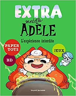 اقرأ Extra Mortelle Adèle T4 - L'expérience interdite الكتاب الاليكتروني 