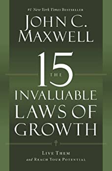 ダウンロード  The 15 Invaluable Laws of Growth: Live Them and Reach Your Potential (English Edition) 本