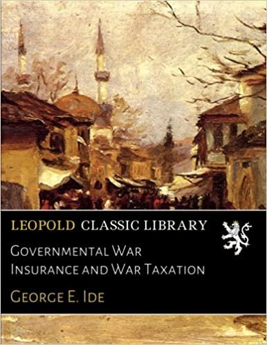 indir Governmental War Insurance and War Taxation