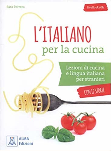 indir L’italiano per la cucina + MP3 e video online (A2-B1)