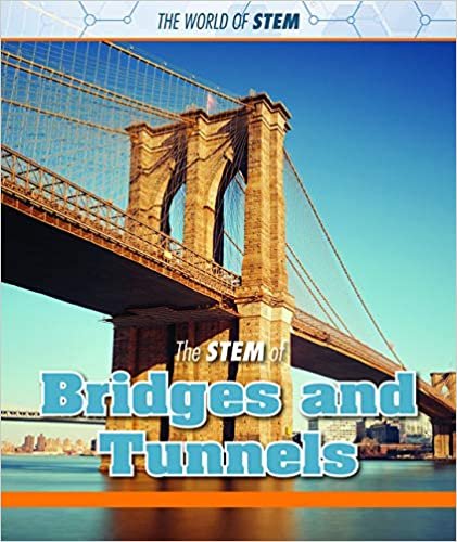 The Stem of Bridges and Tunnels (World of Stem) indir