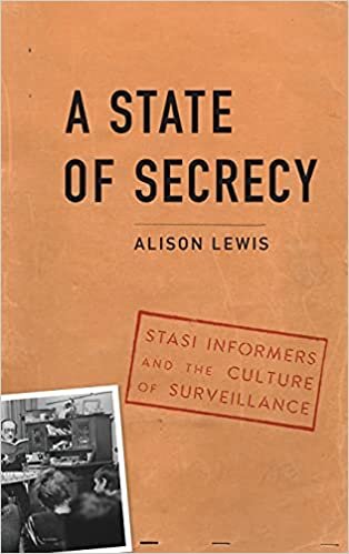 اقرأ State of Secrecy: Stasi Informers and the Culture of Surveillance الكتاب الاليكتروني 