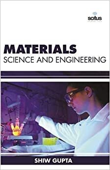 Shiw Gupta Materials Science and Engineering تكوين تحميل مجانا Shiw Gupta تكوين