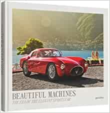 ダウンロード  Beautiful Machines: The Era of the Elegant Sports Car 本