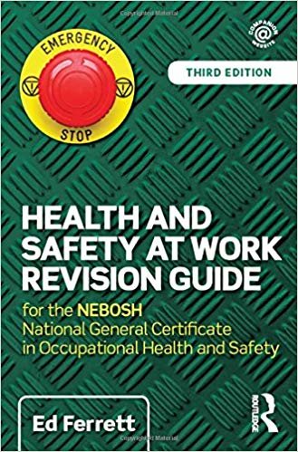 تحميل الصحة والسلامة في العمل مراجعة دليل: للحصول على شهادة nebosh National العامة في occupational الصحة والسلامة