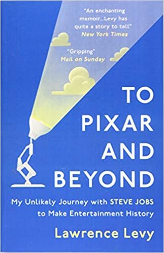 ダウンロード  To Pixar and Beyond: My Unlikely Journey with Steve Jobs to Make Entertainment History 本